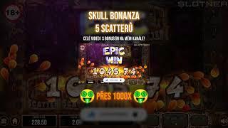  5 SCATTERŮ NA SKULL BONANZE?!  #skullbonanza #slotner #automaty #synot #kasino #slot #shorts