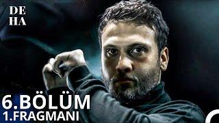 Deha 6. Bölüm Fragman