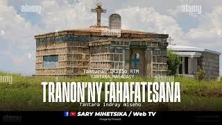 Tantara Malagasy - TRANON'NY FAHAFATESANA (Tantaran'i Radio RTM) Tantara Indray Miseho