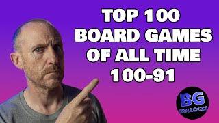 Top 100 Board Games Of All Time - 100 to 91 (2024)