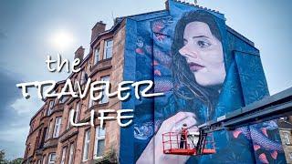 THE TRAVELER LIFE - The Glasgow Mural Trail