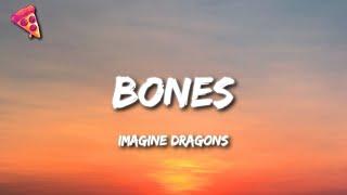 Imagine Dragons - Bones (tekst)