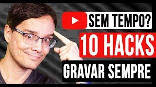 10 DICAS DE COMO PRODUZIR VIDEOS (BONS) SEM TER TEMPO SOBRANDO