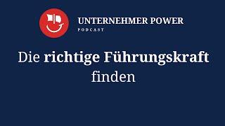 So wählst du die richtige Führungskraft  aus, die zu dir und deinem Unternehmen passt