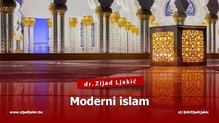 MODERNI ISLAM - dr. Zijad Ljakić