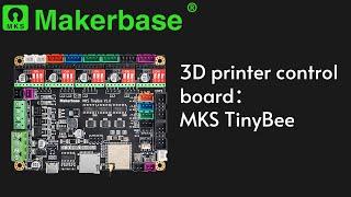 Makerbase new product introduction: MKS TinyBee