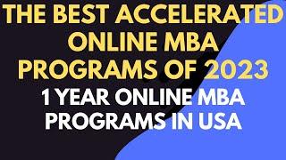 The Best Accelerated Online MBA Programs of 2023 | 1 year online mba programs in usa