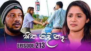 Sitha Nidi Na (සිත නිදි නැ) | Episode 213 | 01st July 2024