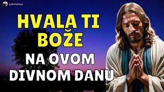 VEČERNJA MOLITVA - HVALA TI BOŽE, I DANAS SI ME ČUVAO