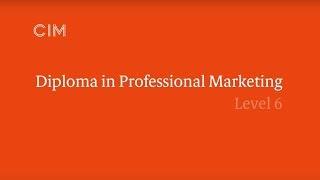 CIM Diploma in Professional Marketing Qualification - Level 6