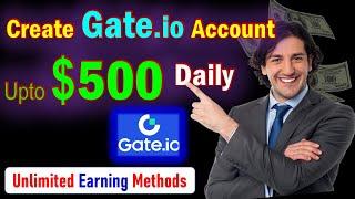 Gate.io Best earning app || Earn Upto $500 Daily || Gateio vs Binance which is best Choice