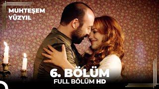 Muhteşem Yüzyıl  6. Bölüm (HD)