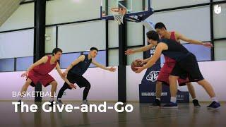 The Give-and-Go | Basketball