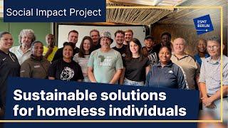 Social Impact Projects at ESMT Berlin - Sustainable solutions for homeless individuals