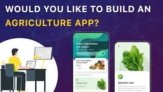 Agriculture App Development  |  Agriculture Application Development | The App Ideas