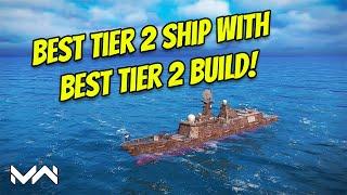 Best Tier 2 Build With Best Tier 2 Ship In Modern Warships