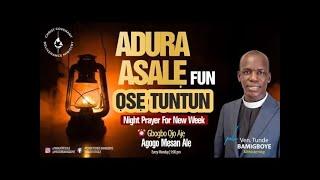 ADURA ALE (NIGHT PRAYER) || WAKATI ITUSILE || CCDM GLOBAL II VEN TUNDE BAMIGBOYE || 04.11.24