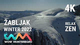 ZABLJAK WINTER 2022 - 4K - RELAX - ZEN - WOW MONTENEGRO