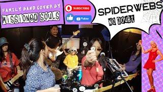 SPIDERWEBS (No Doubt) with original backing tracks | Missioned Souls - family band cover