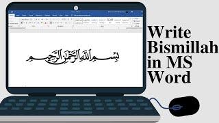 How to write Bismillah in MS Word - The Ultimate Guide