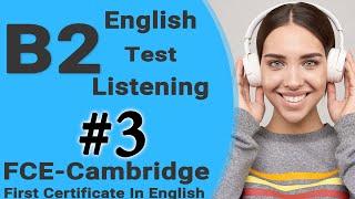 Listening B2 | FCE Practice Test with Answers - English Listening B2 Cambridge FULL Ingles B2 exam º