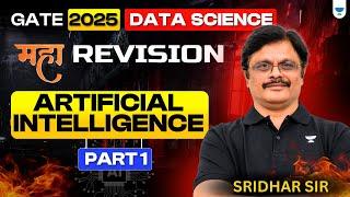 GATE 2025 Data Science | Artificial Intelligence in One Shot | Maha Revision by Sridhar Sir