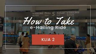 How to Book Grab Car e-hailing from Malaysia Airport KLIA 2 Transportation Hub