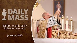 Catholic Daily Mass - Daily TV Mass - January 4, 2025