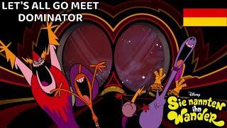 Wander Over Yonder | Let's All Go Meet Dominator (GERMAN/DE)