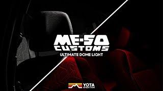 Meso Customs Tacoma Ultimate Dome Light