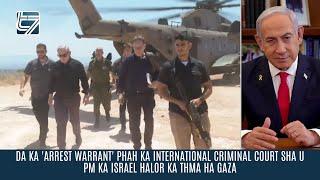 DA KA 'ARREST WARRANT' PHAH KA INTERNATIONAL CRIMINAL COURT SHA U PM KA ISRAEL