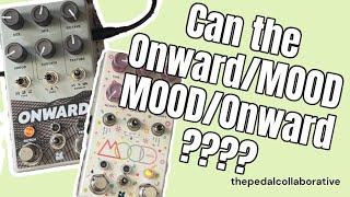 Will the @ChaseBlissAudio Onward Replace the MOOD?? // #npd #shootout #combo