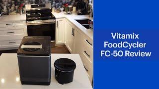 Vitamix FoodCycler FC-50 Composter Review