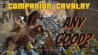 Companion Cavalry-Best cavalry?-Conqueror's Blade