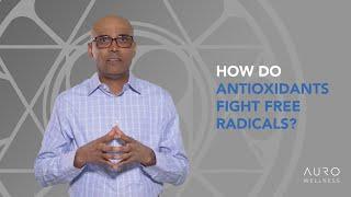 How Do Antioxidants Fight Free Radicals?