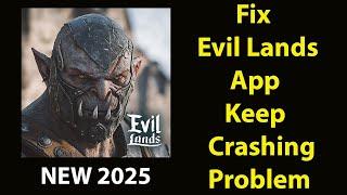 Fix Evil Lands Keeps Crashing | Fix Evil LandsKeeps Freezing | PSA 24