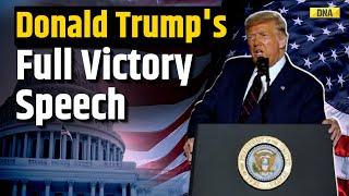 US Election Results: Donald Trump Full Speech After Winning US Elections I United States Of America