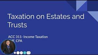 TAX: Taxation on Estate and Trusts