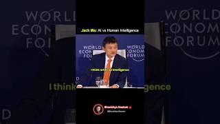 Jack Ma: AI Vs. Human Intelligence.#jackma #ai #money #usa #interview #investing #podcast #shorts