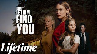 Don't Let Him Find You (2024) #LMN | BEST Lifetime Movies | Based on a true story (2024)