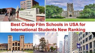 Best CHEAP FILM SCHOOLS IN USA FOR INTERNATIONAL STUDENTS New Ranking