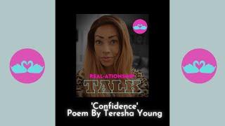 'Confidence' - Poem By Teresha Young | REAL-ationship Talk