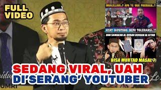 KARENA VIDEO INI UAH 'DISERANG' YOUTUBER, UST ADI HIDAYAT, WAHYU IMTIYAZ