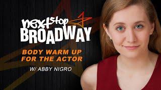 Body Warm Up for the Actor w/ Abby