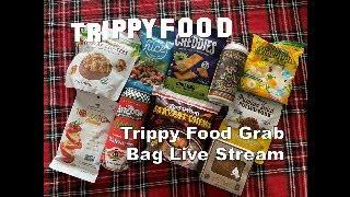 Trippy Food Grab Bag Live Stream LXVIII #livestream #food #travel #review #TrippyFood