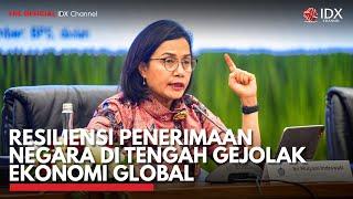 Resiliensi Penerimaan Negara di Tengah Gejolak Ekonomi Global | IDX CHANNEL