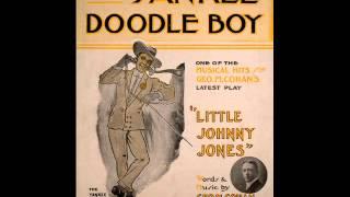 Little Johnny Jones Medley- Yankee Doodle Boy and Give My Regards To Broadway- Vess L. Ossman