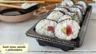 Sushi con tonno cetriolo e Philadelphia, una ricetta semplice per realizzarlo in casa