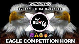 ️EAGLE COMPETITION HORN|warning mix|#viral #djsong #edm #trending #circuit #djlover #dj #djremix