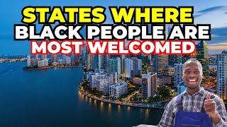 10 States That Are the Most Welcoming for Black People in 2025!